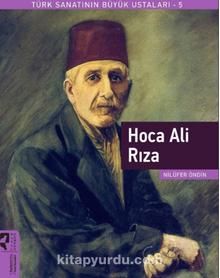 Hoca Ali Rıza / Türk Sanatının Büyük Ustaları 5