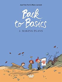 Back To Basics Vol. 2 - Making Plans