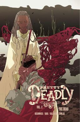 Pretty Deadly, Vol. 2: The Bear