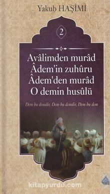Avalimden Murad Adem’in Zuhuru Adem’den Murad O Demin Husulü 2