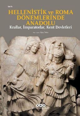 Hellenistik ve Roma Dönemlerinde Anadolu