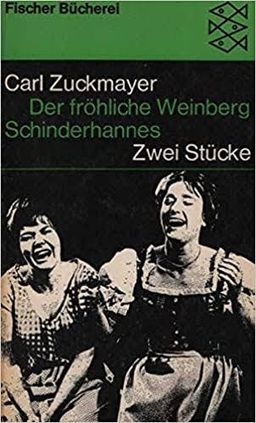Der fröhliche Weinberg / Schinderhannes: Zwei Stücke
