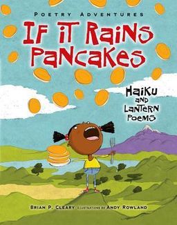 If It Rains Pancakes: Haiku and Lantern Poems