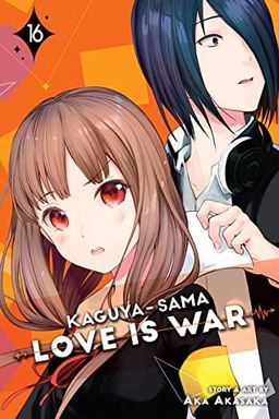 Kaguya-sama: Love is War Volume  16