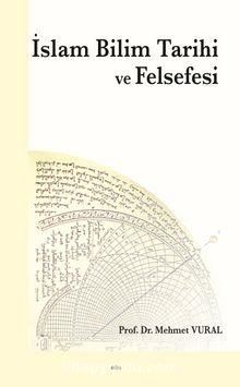 İslam Bilim Tarihi ve Felsefesi Yazar: Mehmet Vural