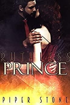 Ruthless Prince: A Dark Mafia Arranged Marriage Romance