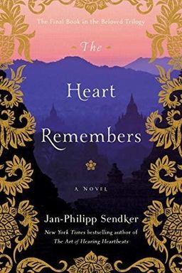 The Heart Remembers: A Novel