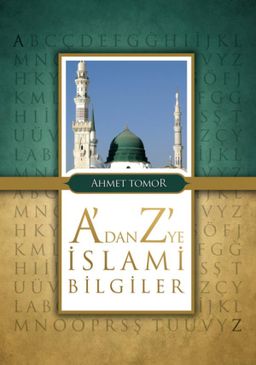 A'dan Z'ye İslami Bilgiler