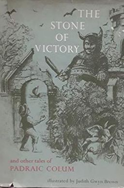 Stone of Victory and Other Tales of Padraic Colum