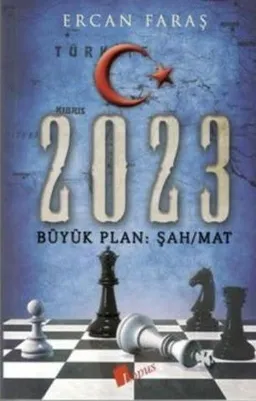 2023 Büyük Plan: Şah Mat