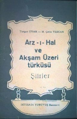 Arz-ı Hal ve Akşam Üzeri Türküsü