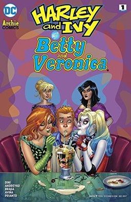 Harley & Ivy Meet Betty and Veronica (2017-) #1
