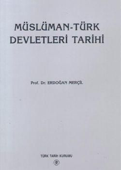 Müslüman -Türk Devletleri Tarihi