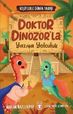 Doktor Dinozor'la Yazıya Yolculuk