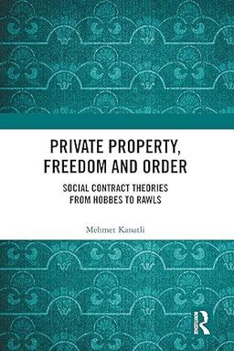 Private Property, Freedom and Order