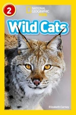 Wild Cats - National Geographic Readers 2