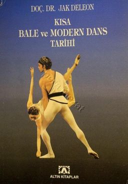 Kısa Bale ve Modern Dans Tarihi