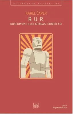 R. U. R. Rossum’un Uluslararası Robotları