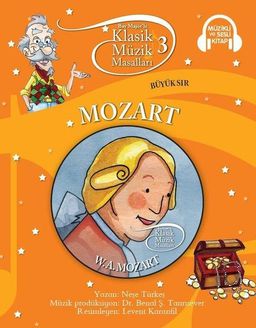 Bay Majör'le Klasik Müzik Masalları- Mozart