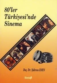 80`ler Türkiyesi`nde Sinema