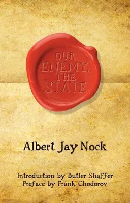 Our Enemy, the State