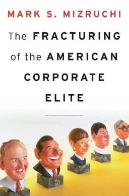 The Fracturing of the American Corporate Elite