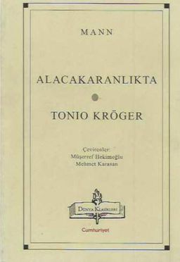 Alacakaranlıkta - Tonio Kröger