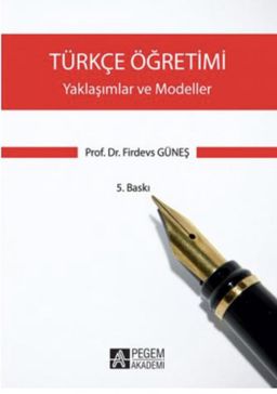 Türkçe Öğretimi  Yaklaşımlar ve Modeller