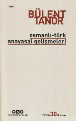 Osmanlı - Türk Anayasal Gelişmeleri