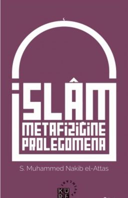İslam Metafiziğine Prolegomena