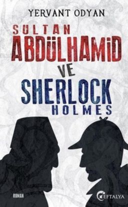 Sultan Abdülhamid ve Sherlock Holmes