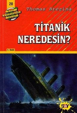 Titanik, Neredesin?