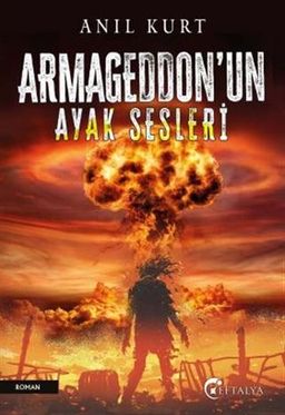 Armageddon'nun Ayak Sesleri