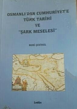 Osmanlı’dan Cumhuriyet’e Türk Tarihi ve “Şark Meselesi”