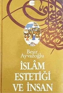 İslam Estetiği ve İnsan