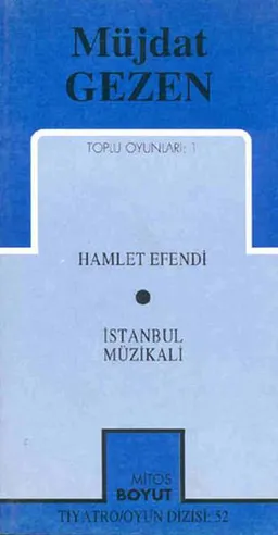 Toplu Oyunları 1: Hamlet Efendi / İstanbul Müzikali