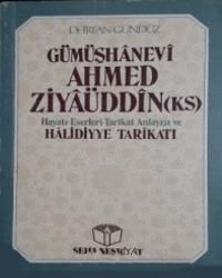 Gümüşhanevi Ahmed Ziyaüddin (KS)