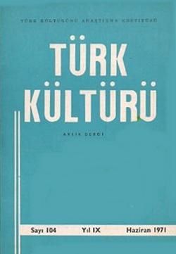 Türk Kültürü Dergisi Sayı 104