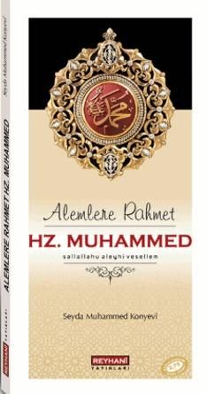 Alemlere Rahmet Hz. Muhammed (S.A.V)