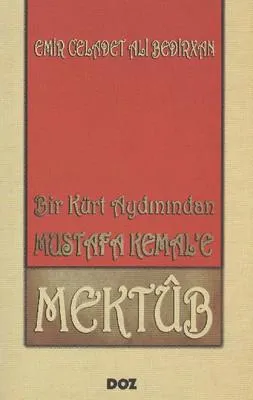 Bir Kürt Aydınından Mustafa Kemal'e Mektup