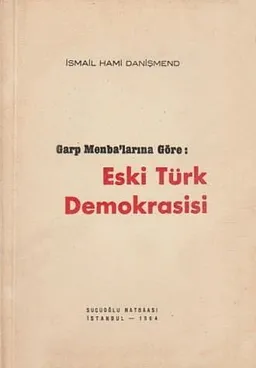 Garp Menba'larına Göre Eski Türk Demokrasisi