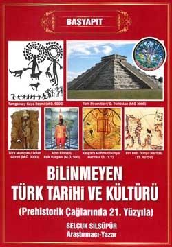 Bilinmeyen Türk Tarihi ve Kültürü