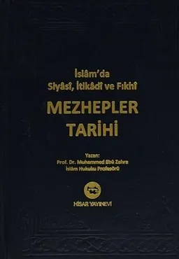 İslam'da Siyasi İtikadi ve Fıkhi Mezhepler Tarihi