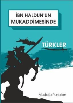 İbn Haldun'un Mukaddimesinde Türkler