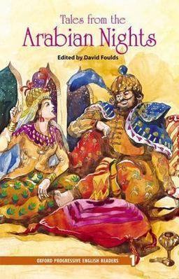 Oxford Progressive English Readers: Grade 1: Tales from the Arabian Nights: 1400 Headwords