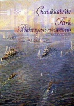 Çanakkale’de Türk Bahriyesi