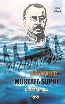 Karadeniz’de Bir Yakamoz: Mustafa Suphi