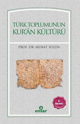 Türk Toplumunun Kur'an Kültürü