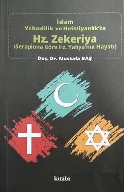İslam, Yahudilik ve Hıristiyanlık’ta Hz. Zekeriya