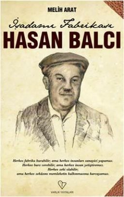 Hasan Balcı - İş Adamı Fabrikası